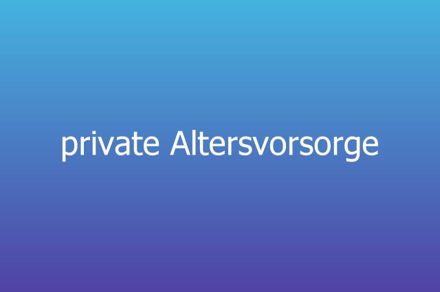 private altersvorsorge